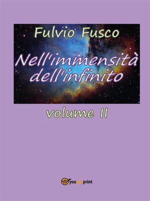 cover image of Nell'immensità dell'infinito. Volume II